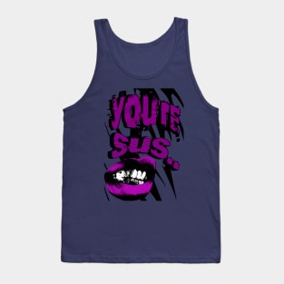 Youre Sus! Tank Top